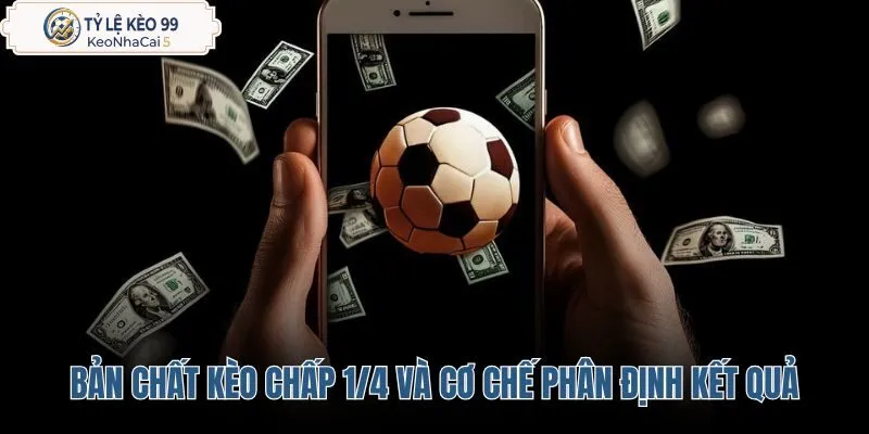 ban-chat-keo-chap-1-4-va-co-che-phan-dinh-ket-qua ban-chat-keo-chap-1-4-va-co-che-phan-dinh-ket-qua