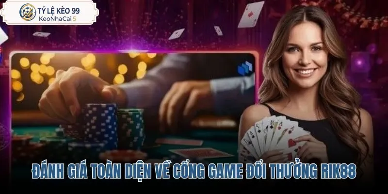 danh-gia-toan-dien-ve-cong-game-doi-thuong-rik88 danh-gia-toan-dien-ve-cong-game-doi-thuong-rik88