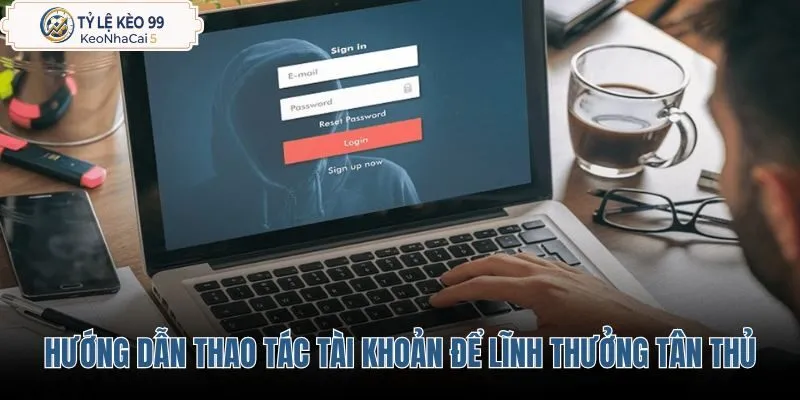 huong-dan-thao-tac-tai-khoan-de-linh-thuong-tan-thu huong-dan-thao-tac-tai-khoan-de-linh-thuong-tan-thu