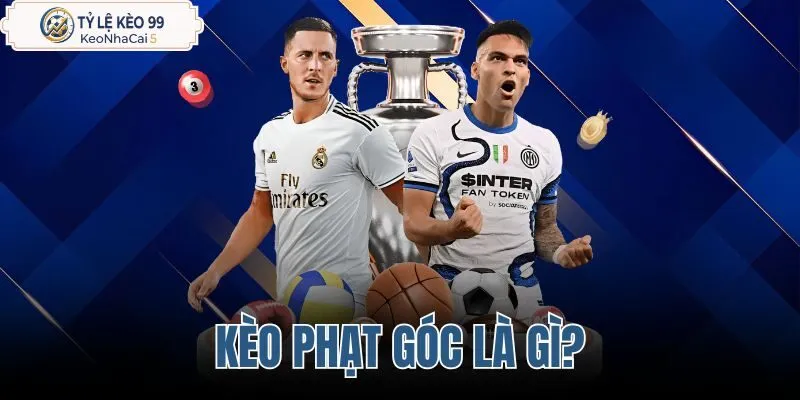 Kèo phạt góc là gì