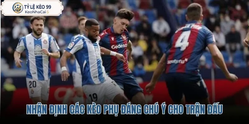 nhan-dinh-cac-keo-phu-dang-chu-y-cho-tran-dau nhan-dinh-cac-keo-phu-dang-chu-y-cho-tran-dau