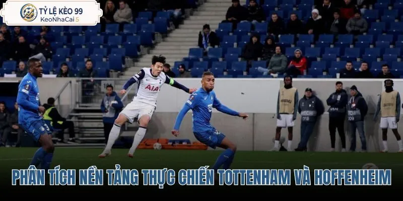 phan-tich-nen-tang-thuc-chien-cua-tottenham-va-hoffenheim phan-tich-nen-tang-thuc-chien-cua-tottenham-va-hoffenheim