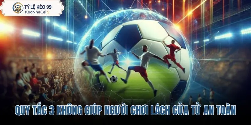 quy-tac-3-khong-giup-nguoi-choi-lach-cua-tu-an-toan quy-tac-3-khong-giup-nguoi-choi-lach-cua-tu-an-toan